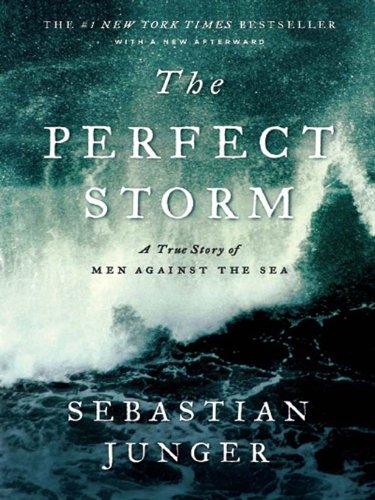 The Perfect Storm by Sebastian Junger