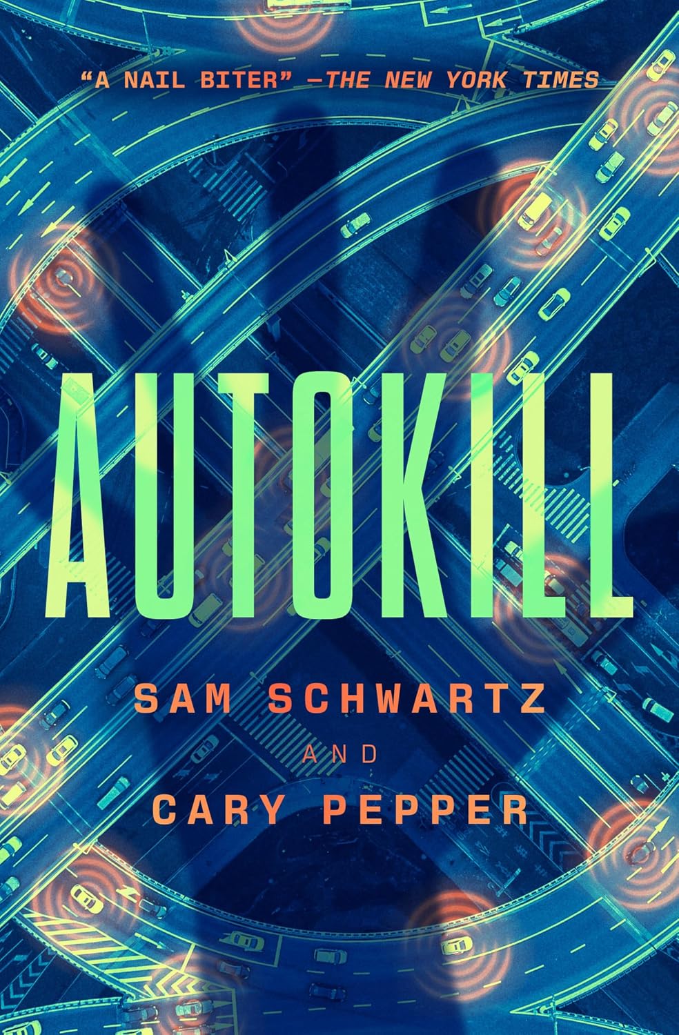 Autokill by Sam Schwartz & Carry Pepper